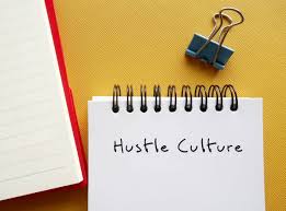 hustle culture